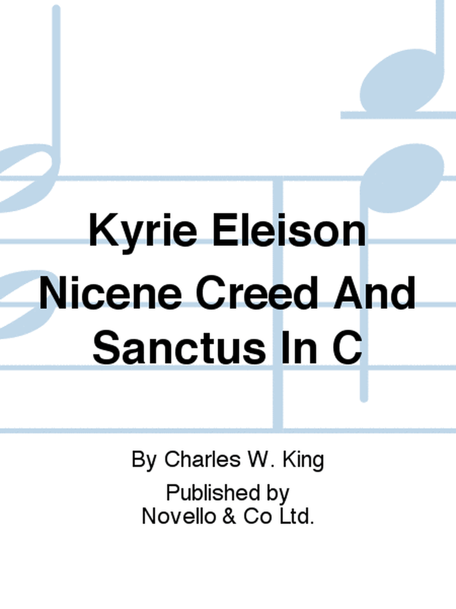 Kyrie Eleison Nicene Creed And Sanctus In C