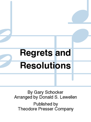 Regrets And Resolutions
