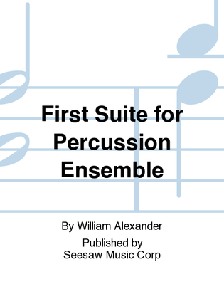 Book cover for First Suite for Percussion Ensemble