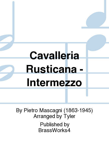 Cavalleria Rusticana - Intermezzo