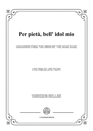 Book cover for Bellini-Per pietà,bell' idol mio,for Violin and Piano