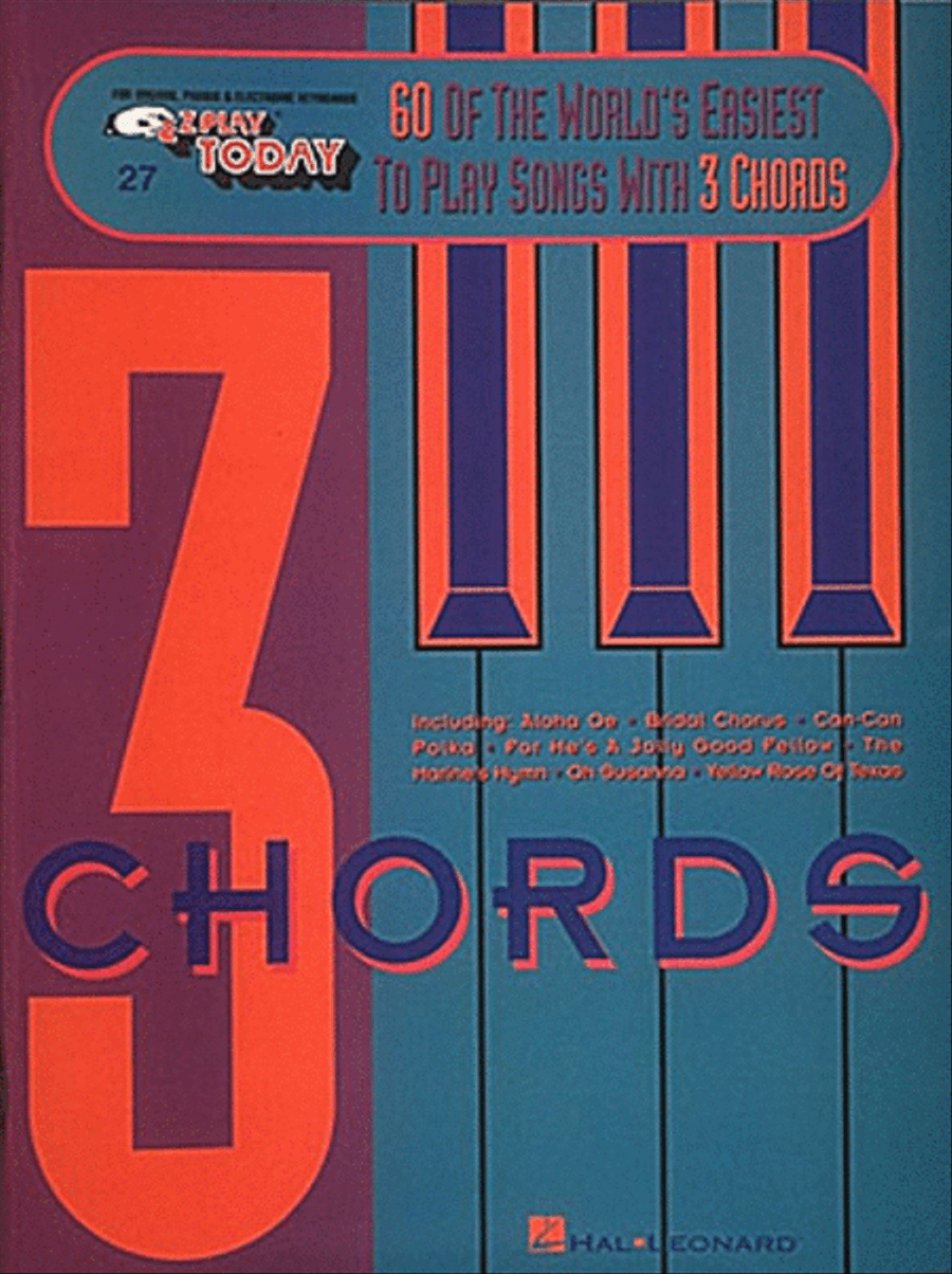 E-Z Play Today #27 - 60 of the World's Easiest to Play Songs With 3 Chords