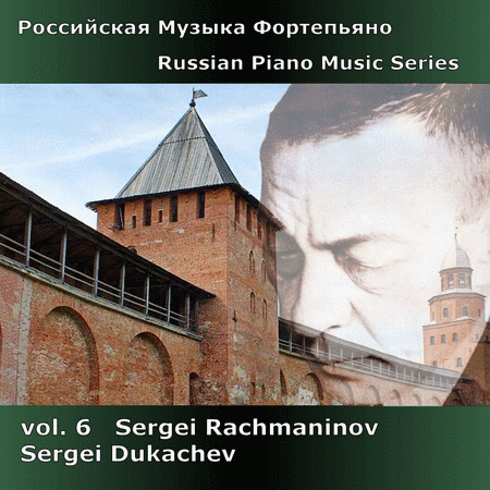 Volume 6: Russian Piano Music Series
