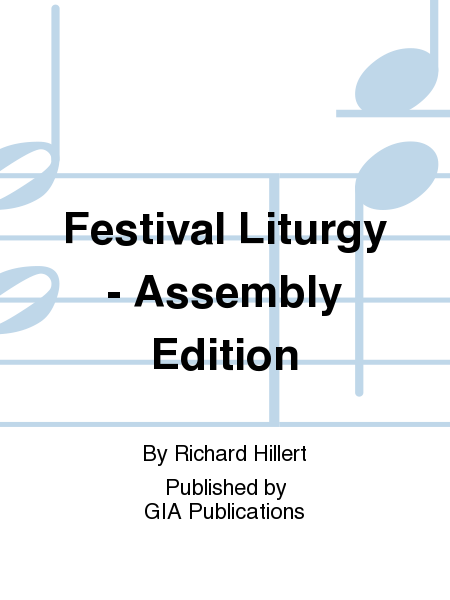 Festival Liturgy - Assembly Edition