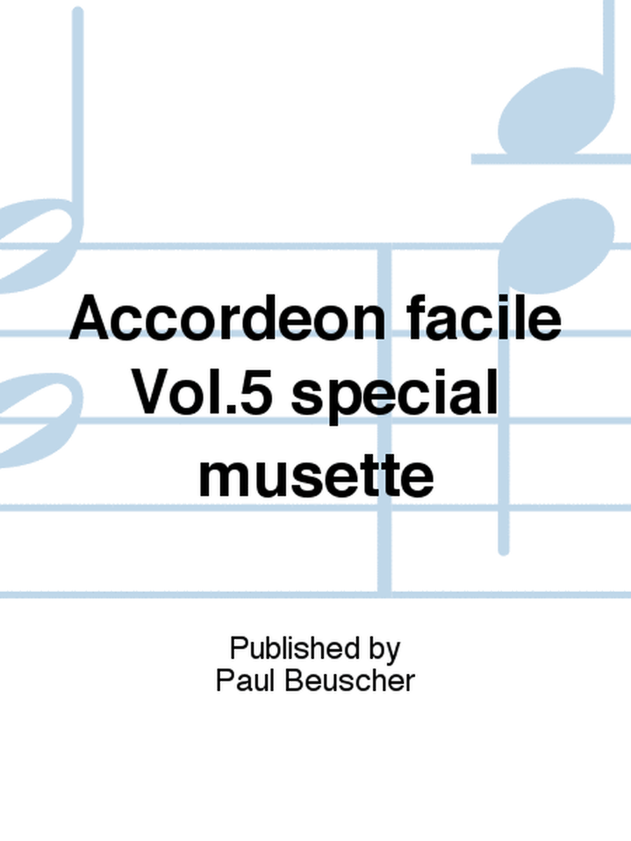 Accordéon facile Vol.5 spécial musette