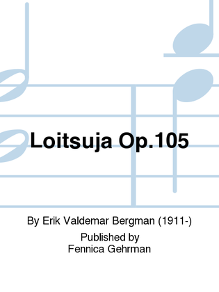 Loitsuja Op.105