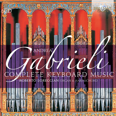 Gabrieli: Complete Keyboard Music [Box Set]