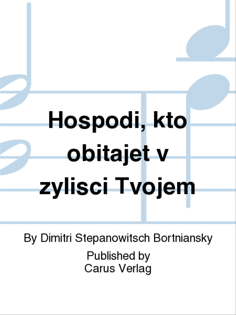 O Lord, who shall abide in Thy tabernacle? (Hospodi, kto obitajet v zylisci Tvojem) 4-Part scores gallery preview page 1