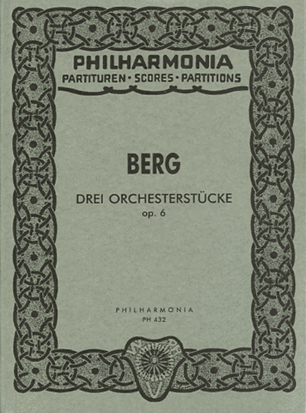 Three Pieces for Orchestra, Op. 6 by Alban Berg Orchestra - Sheet Music