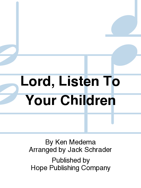 Lord, Listen to Your Children