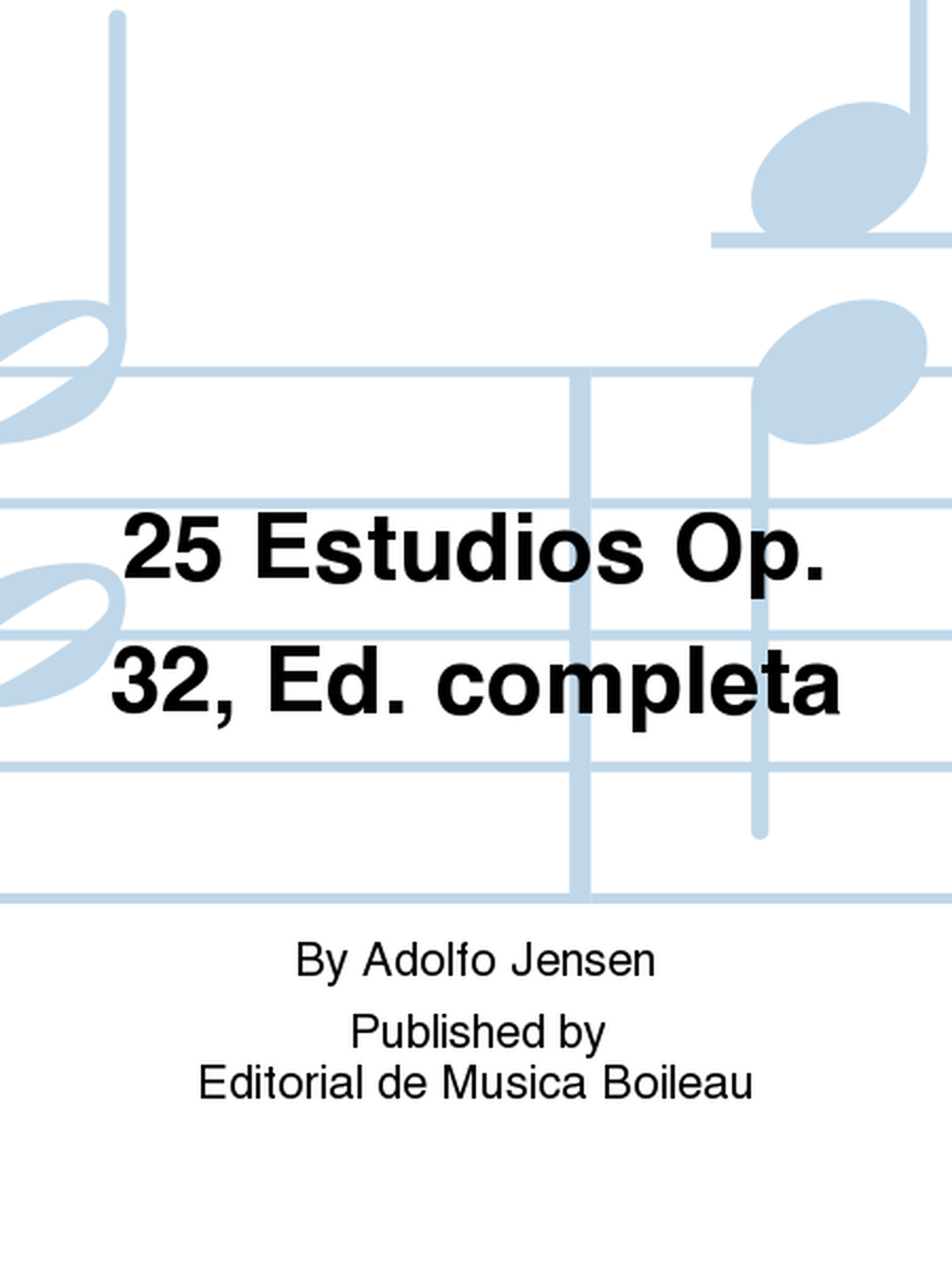 25 Estudios Op. 32, Ed. completa