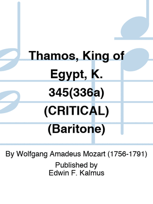 Thamos, King of Egypt, K. 345(336a) (CRITICAL) (Baritone)