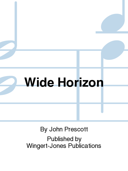 Wide Horizon - Full Score