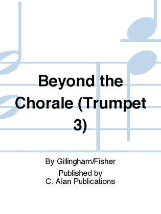 Beyond the Chorale (Trumpet 3)
