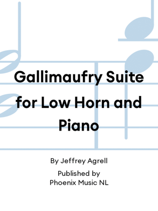 Book cover for Gallimaufry Suite for Low Horn and Piano