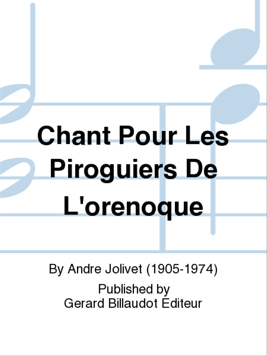 Chant Pour Les Piroguiers De L'Orenoque