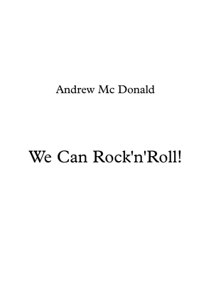 We Can Rock'n'Roll!