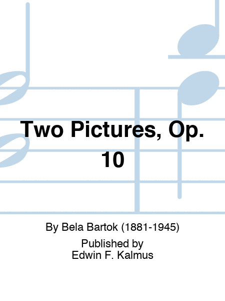 Two Pictures, Op. 10