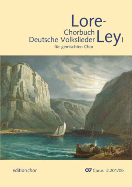 Chorbuch Lore-Ley 1. editionchor ab 20 Ex.