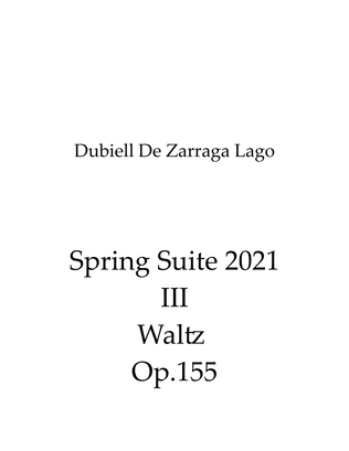 Spring Suite 2021 III Waltz Op.155