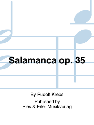 Salamanca Op. 35