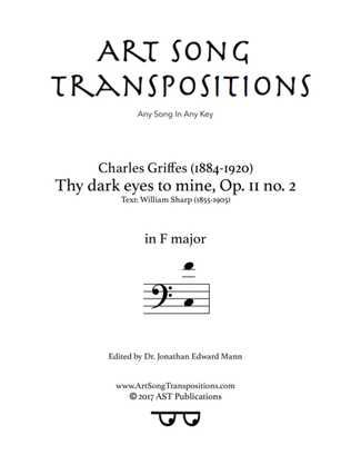 GRIFFES: Thy dark eyes to mine, Op. 11 no. 2 (transposed to F major, bass clef)