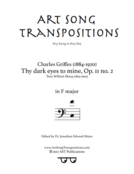 GRIFFES: Thy dark eyes to mine, Op. 11 no. 2 (transposed to F major, bass clef)