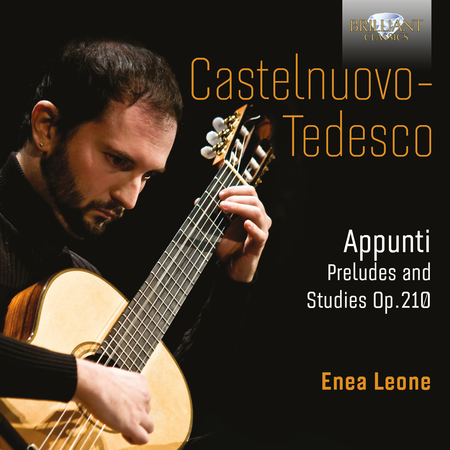 Mario Castelnuovo-Tedesco: Appunti, Preludes & Studies Op. 210