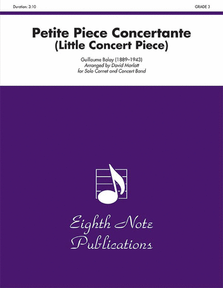 Guillaume Balay : Petite Piece Concertante (Little Concert Piece) (Solo Cornet and Concert Band)