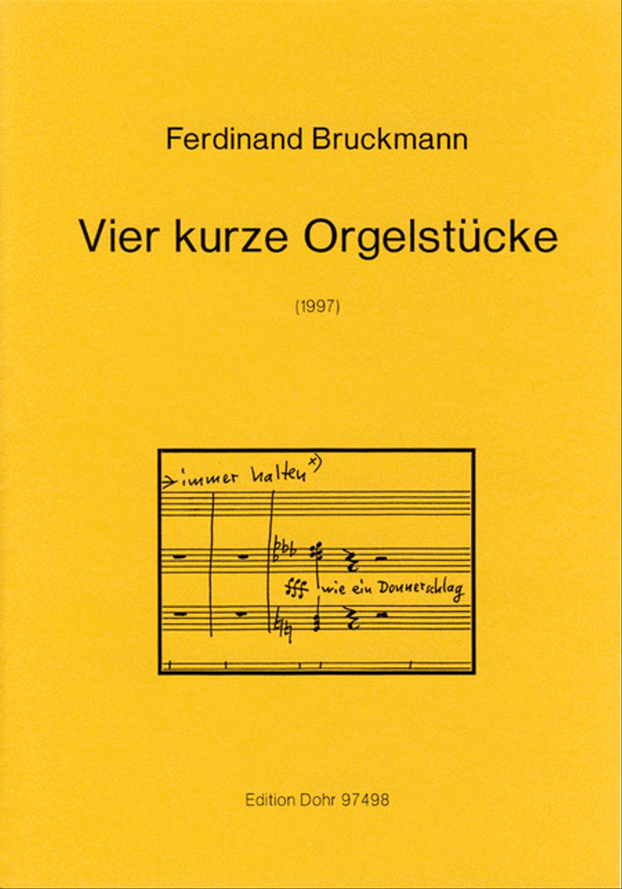 Vier kurze Orgelstucke