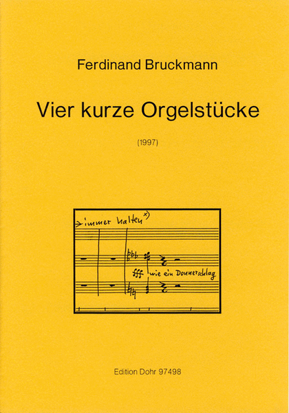 Vier kurze Orgelstücke (1997)