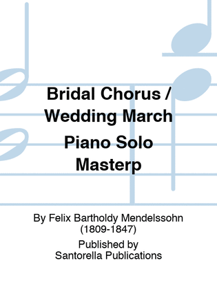 Book cover for Bridal Chorus/Wedding March Piano Masterpiece Edition