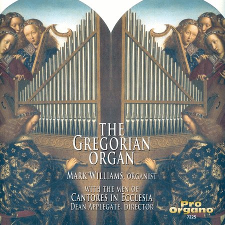 Mark Williams: The Gregorian Organ