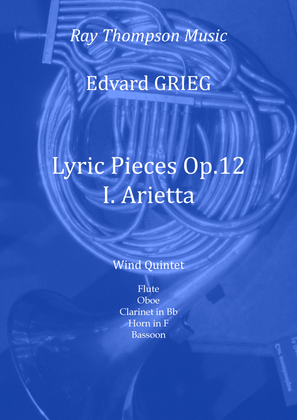Book cover for Grieg: Lyric Pieces Op.12 No.1 "Arietta"- wind quintet