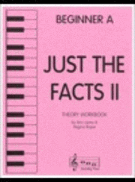 Just the Facts II - Beginner A (Age 5-6)