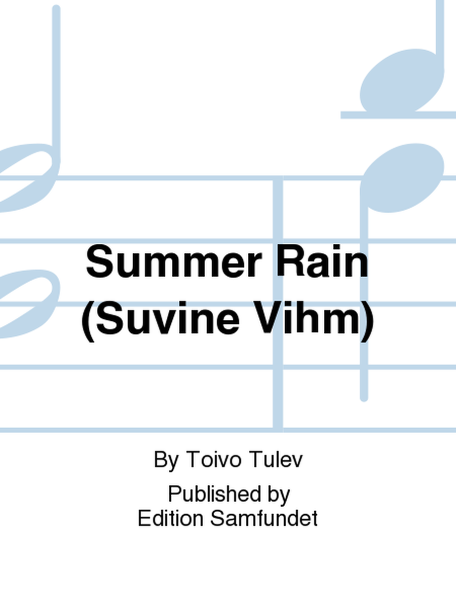 Summer Rain (Suvine Vihm)