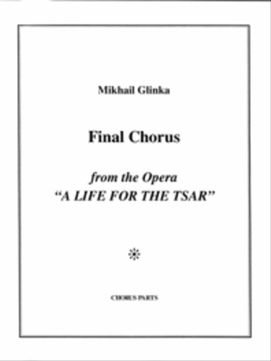 Final Chorus from A Life for the Tsar (Choral Parts) 4-Part scores gallery preview page 1