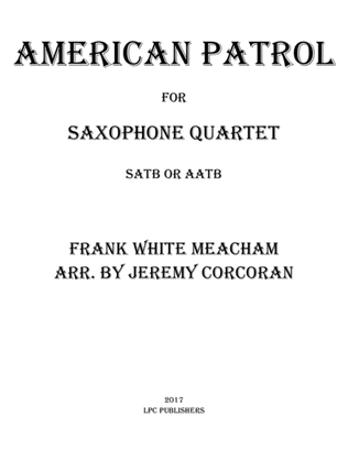Book cover for American Patrol for Saxophone Quartet (SATB or AATB)