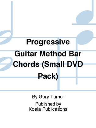 Progressive Guitar Method Bar Chords (Small DVD Pack)