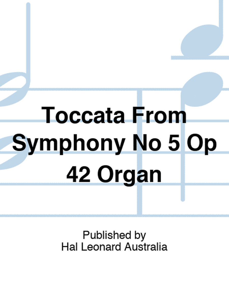Toccata From Symphony No 5 Op 42 Organ