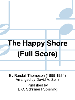 Book cover for Five Love Songs: 5. The Happy Shore (Full Score)