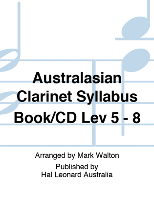 Book cover for Australasian Clarinet Syllabus Book/CD Lev 5 - 8