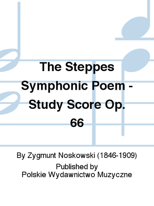 The Steppes Symphonic Poem - Study Score Op. 66