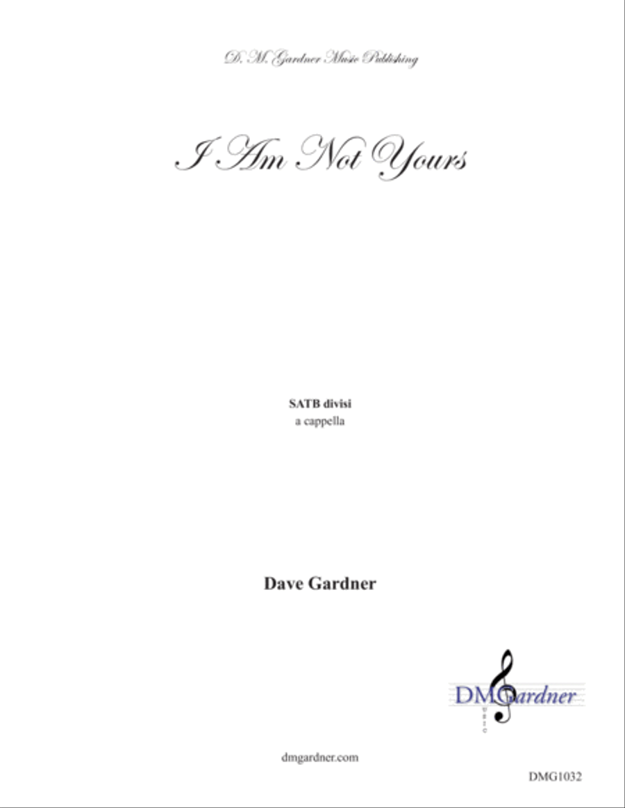 I Am Not Yours (Sara Teasdale) 4-Part scores gallery preview page 1