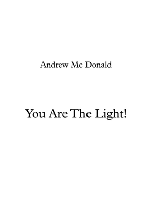 You Are The Light!