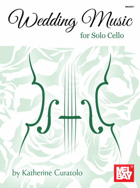 Wedding Music for Solo Cello
