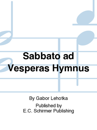 Sabbato ad Vesperas Hymnus (Sabbath Evening Hymn)