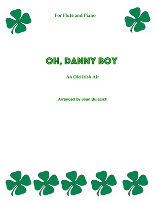 Oh, Danny Boy , Flute and Piano, arranged by Joan Bujacich ( in C )