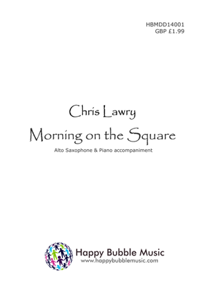 Book cover for Morning on the Square - for Alto Saxophone & Piano (from Scenes from a Parisian Cafe)