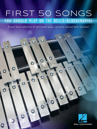Book cover for First 50 Songs You Should Play on the Bells/Glockenspiel